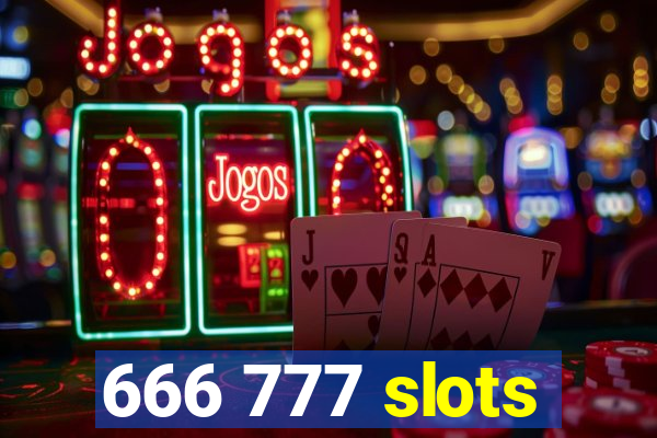 666 777 slots